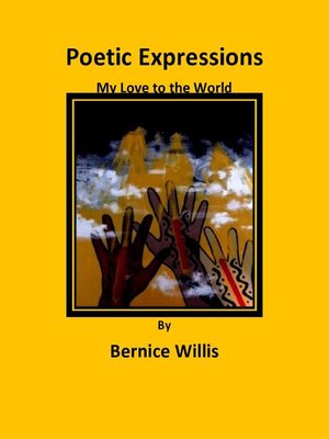 cover image of Poetic Expressions My Love to the World